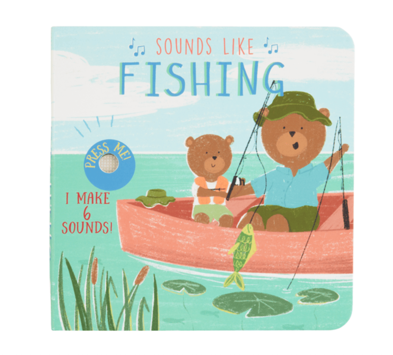 Mud Pie | Sounds Like Fishing Board Book